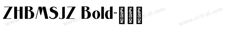 ZHBMSJZ Bold字体转换